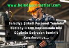 Belediye Şirketi Personel Teminini 696 Sayılı KHK Kapsamında Gibi Düşünüp Doğrudan Alımla Karşılayamaz....